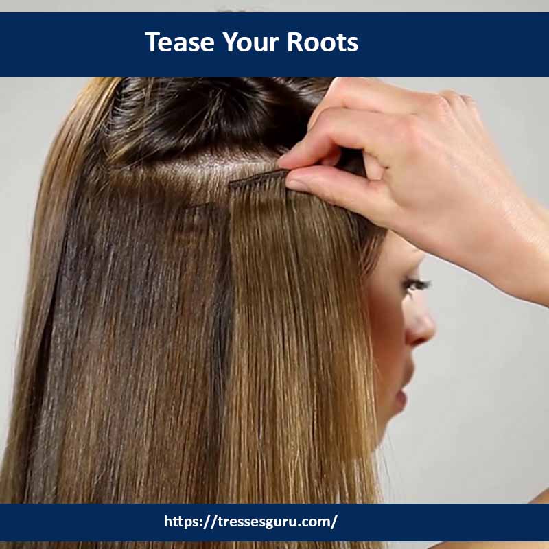 Tease Your Roots