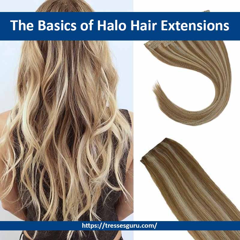 The Basics of Halo Hair Extensions