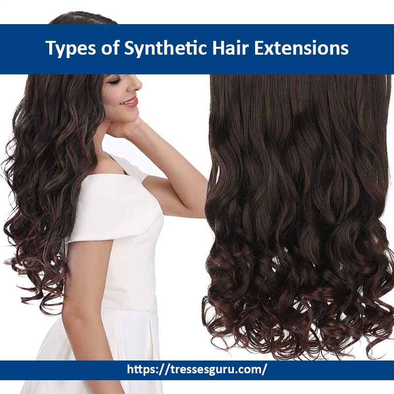 Types of Synthetic Hair Extensions