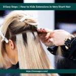 How to Hide Extensions in Very Short Hair