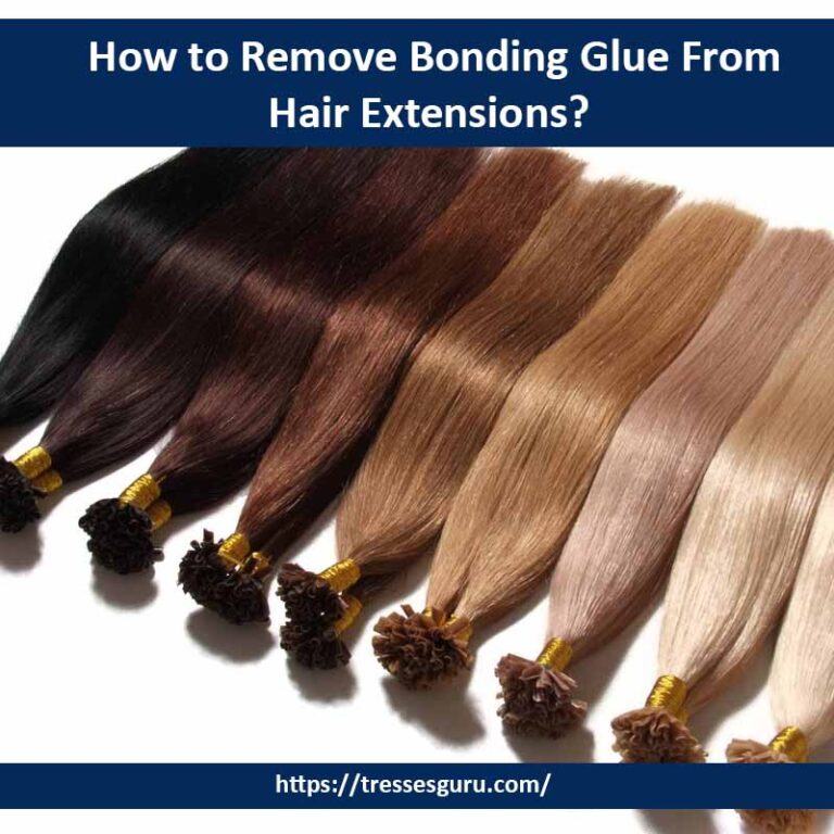 How to Remove Bonding Glue From Hair Extensions?
